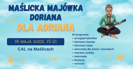 Maślicka Majówka Doriana dla Adriana